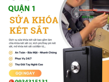 Bảng Báo Giá Sửa Khóa Két Sắt Quận 1 – Dịch Vụ Chuyên Nghiệp, Uy Tín