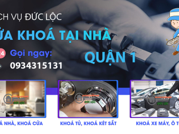 Bảng Báo Giá Sửa Khóa Tại Nhà Quận 1 – Dịch Vụ Chuyên Nghiệp Từ Sửa Khóa Đức Lộc