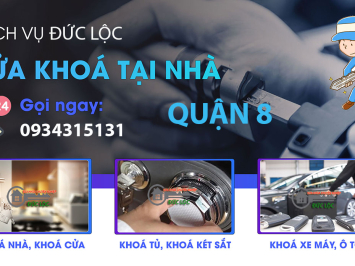 Bảng Báo Giá Sửa Khóa Tại Nhà Quận 8: Dịch Vụ Chuyên Nghiệp, Giá Cả Hợp Lý